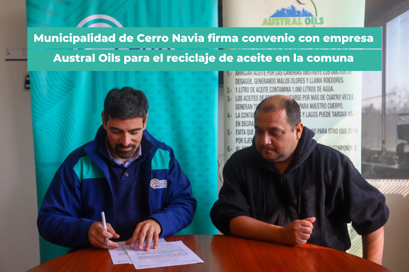 Cerro Navia firma convenio con empresa Austral Oils para el reciclaje de aceite en la comuna