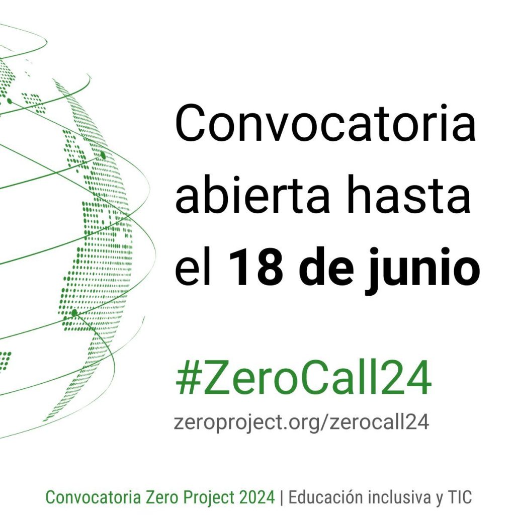 CONVOCATORIA ABIERTA: EDUCACIÓN INCLUSIVA// ZERO PROJECT// RECONOCIMIENTO INTERNACIONAL