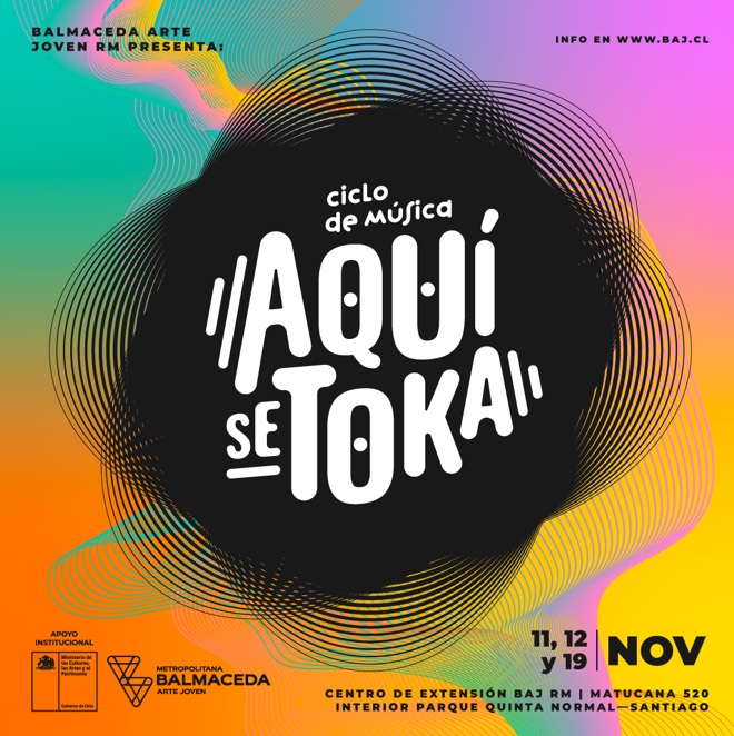 Vuelve festival "Aquí se Toka" en el Centro de Extensión BAJ RM durante tres días de noviembre