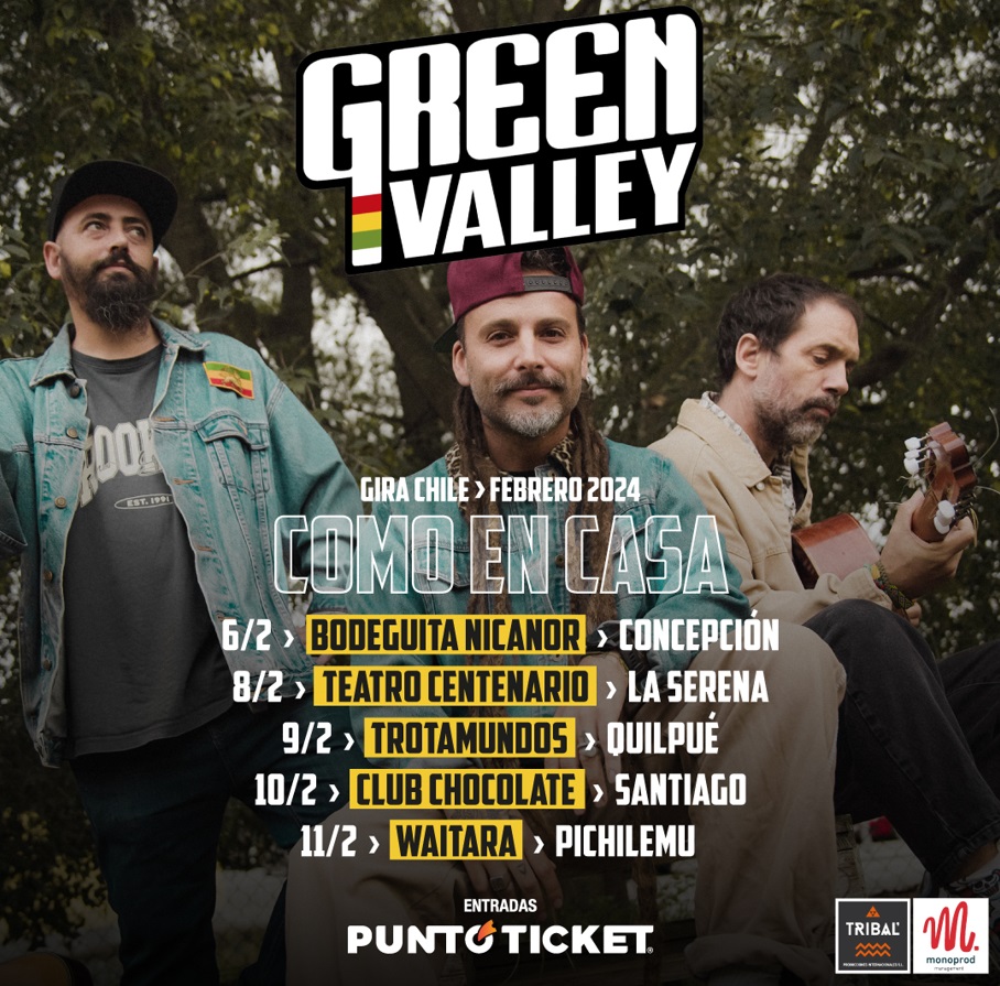 Españoles Green Valley se presentarán en cinco ciudades de Chile: El 10 de febrero en el Club Chocolate