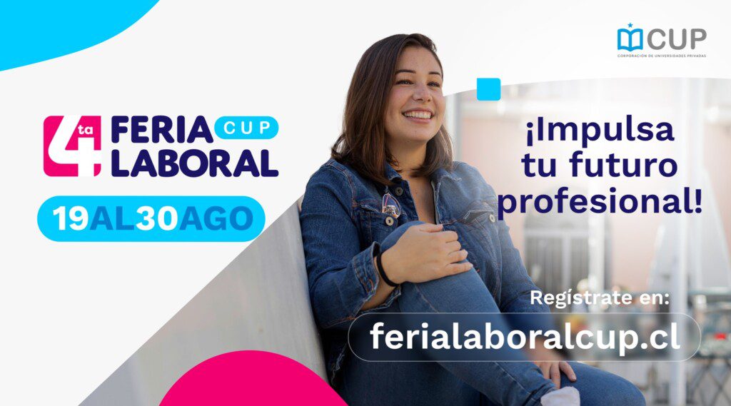 Todo un éxito: 4ª Feria Laboral CUP se extiende hasta el 6 de septiembre