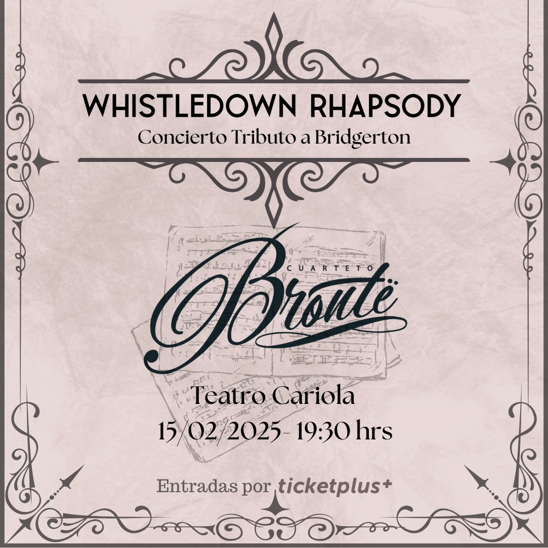 Cuarteto Brontë regresa al Teatro Cariola con "Whistledown Rhapsody: Concierto tributo a Bridgerton"