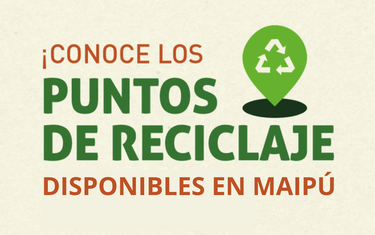 La Municipalidad de Maipú, dió a conocer todas las opciones gratuitas de reciclaje que se encuentran disponibles en la comuna.