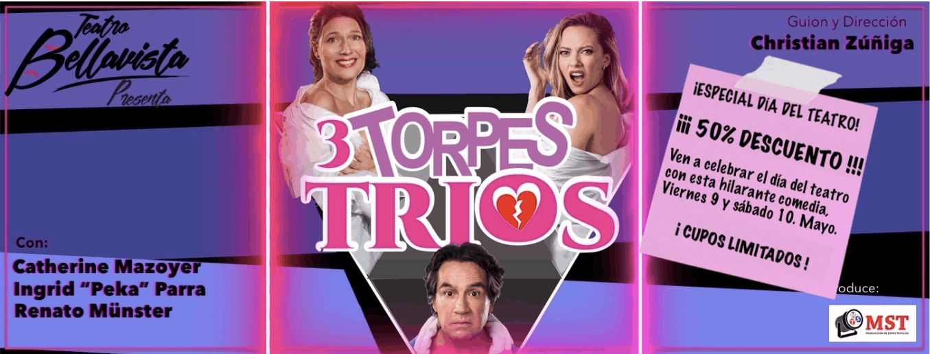 “3 Torpes Tríos” se toma la cartelera del Teatro Bellavista