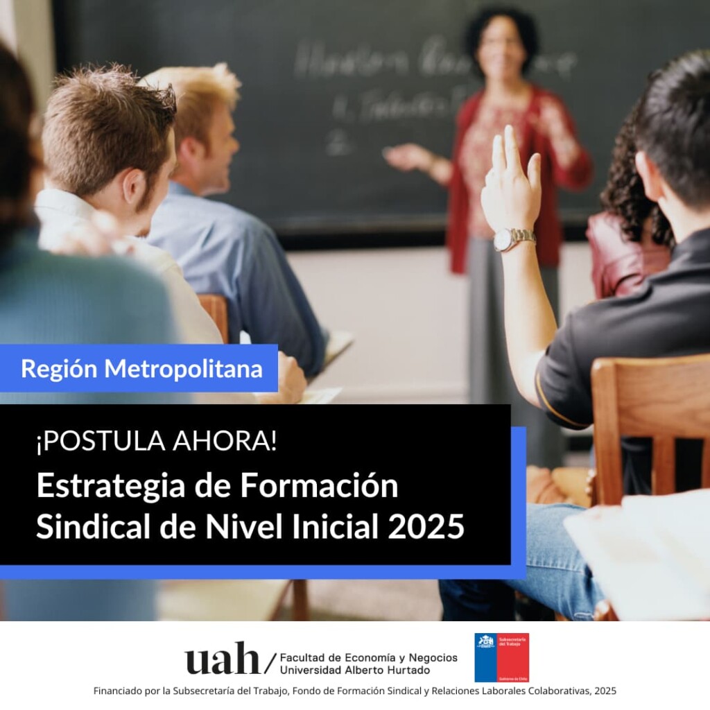 Universidad Alberto Hurtado abre inscripción para nueva edición de Formación Sindical en la RM