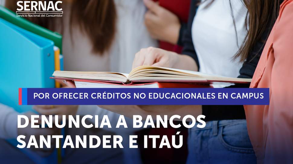 Sernac detectó que ambos bancos ofrecían productos financieros no educacionales dentro de campus universitarios, lo que infringe la Ley del Consumidor.