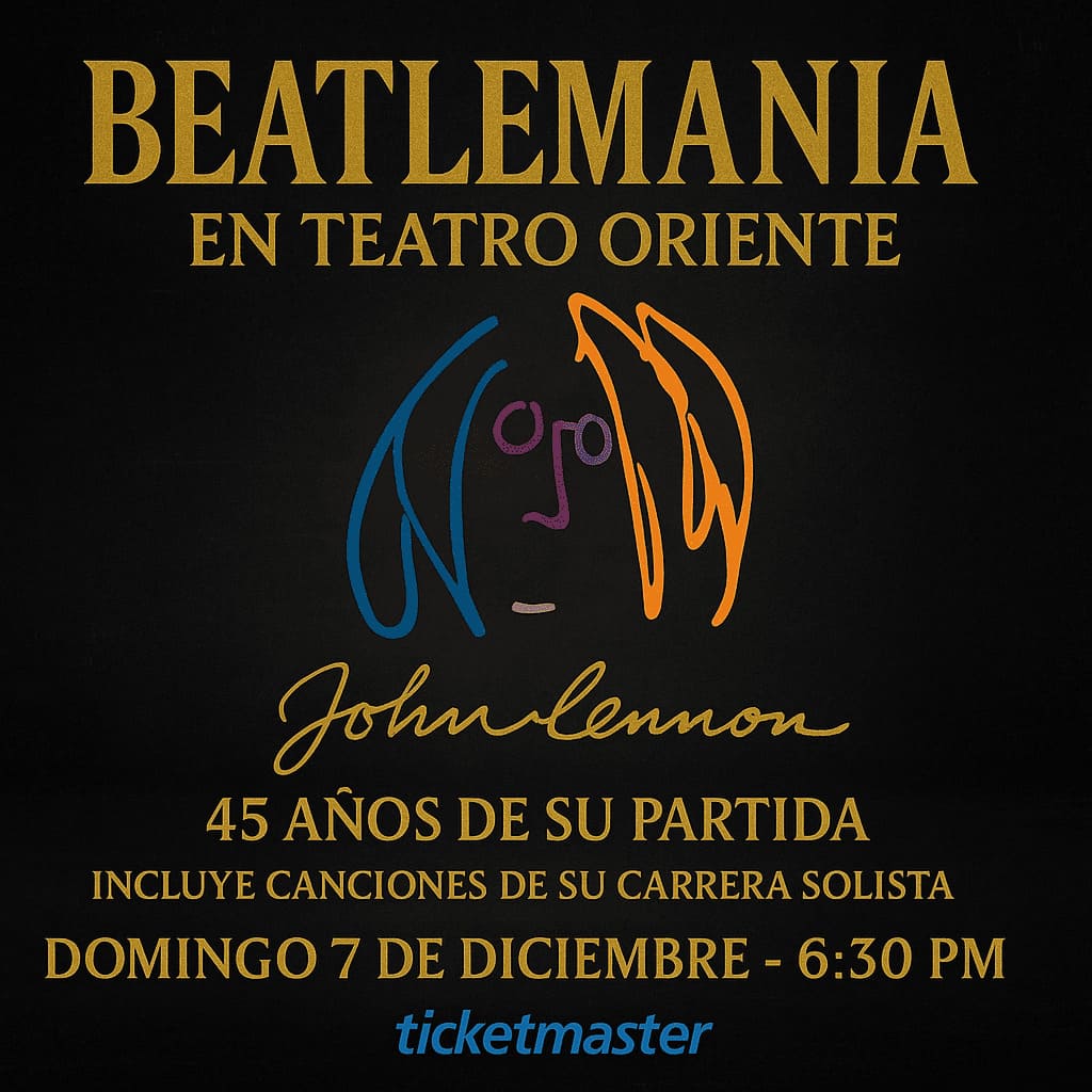 Beatlemania ofrece concierto tributo a 45 años de la muerte de John Lennon