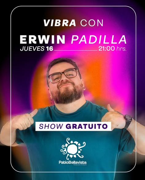 Humor en vivo sin filtro: Erwin Padilla llega a Patio Bellavista con una noche de risas auténticas