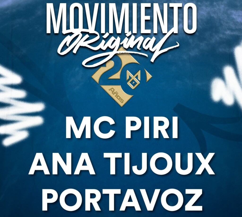 Ana Tijoux, Portavoz y MC Piri se suman a los 20 años de Movimiento Original